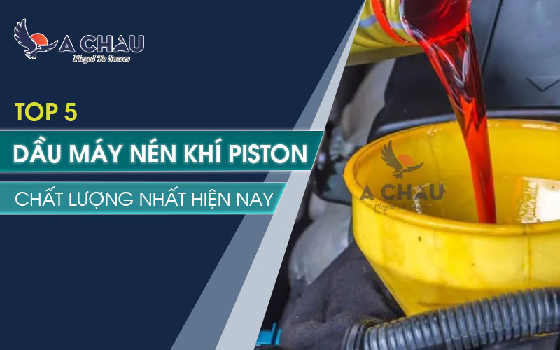 Dầu máy nén khí piston
